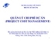 Quản lý chi phí dự án (Project cost management)