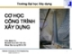 Bài giảng Cơ học công trình xây dựng: Chương 1 - Trần Minh Tú