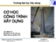 Bài giảng Cơ học công trình xây dựng: Chương 4 - Trần Minh Tú
