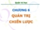 Bài giảng Quản trị học: Chương 6 - ThS. Hoàng Anh Duy