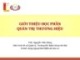 Bài giảng học phần Quản trị thương hiệu: Chương 0 - ThS. Nguyễn Tiến Dũng