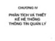 Bài giảng môn Tổ chức quản lý thông tin trong doanh nghiệp - Chương 4: Phân tích và thiết kế hệ thống thông tin quản lý