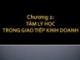 Bài giảng Giao tiếp trong kinh doanh - Chương 2: Tâm lý học trong giao tiếp kinh doanh