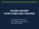 Bài giảng Doanh nghiệp thân thiện môi trường - TS. Nguyễn Đình Anh