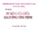 Bài giảng Hư hỏng, sửa chữa gia cường công trình: Phần 6 - ThS. Nguyễn Việt Tuấn