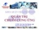 Bài giảng Quản trị chuỗi cung ứng: Chương 1 - ThS. Ngô Thị Phương Anh