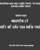 Bài giảng Nguyên lý thiết kế cấu tạo kiến trúc: Dẫn nhập - Phạm Trung