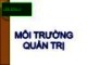 Bài giảng Quản trị học - Chương 3: Môi trường quản trị
