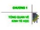 Bài giảng Kinh tế vi mô 1: Chương 1 - TS. Trần Văn Hoà