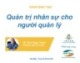 Bài giảng Quản trị nhân sự cho người quản lý: Phần 1 - TS. Phan Ngọc Thanh