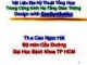 Bài giảng Vật liệu địa kỹ thuật - Th.S Cao Ngọc Hải