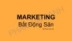 Bài giảng Marketing bất động sản