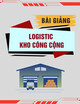 Bài giảng Logistic: Kho công cộng